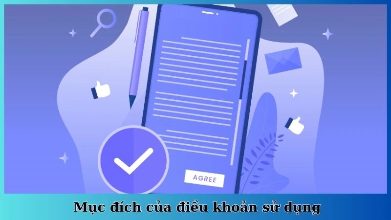 Mục đích của điều khoản sử dụng