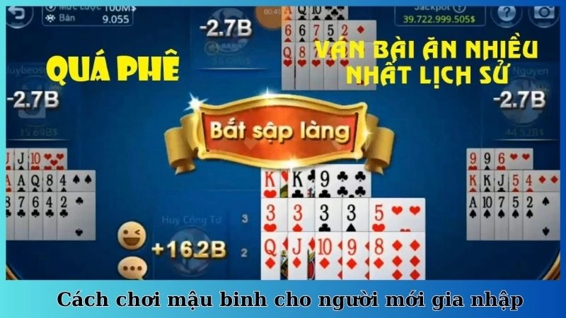 Cách chơi mậu binh cho người mới gia nhập