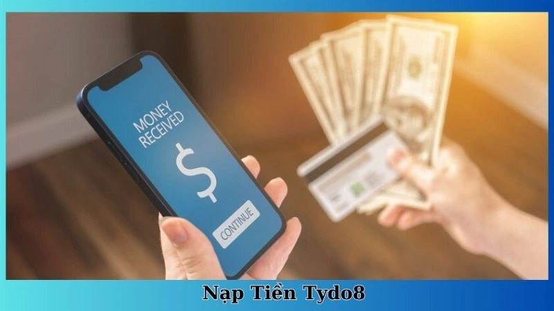 nạp tiền Tydo88