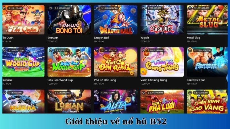 Giới thiệu về nổ hũ B52