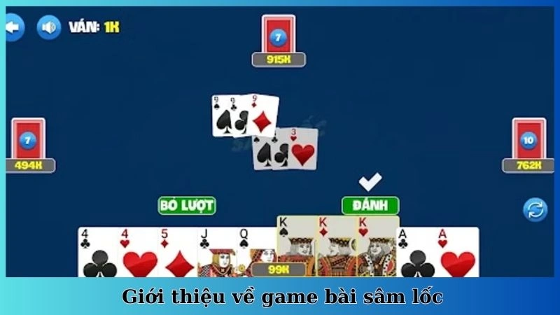 Giới thiệu về game bài sâm lốc