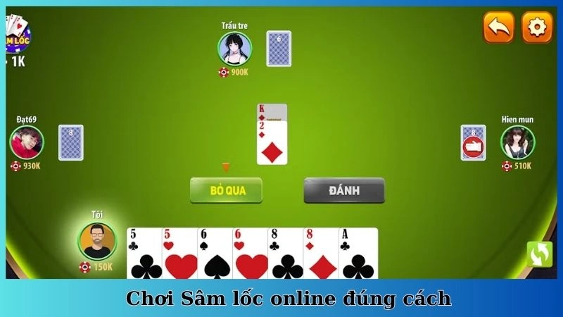 Chơi Sâm lốc online đúng cách