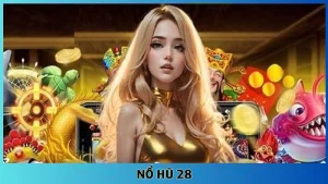 nổ hũ 28